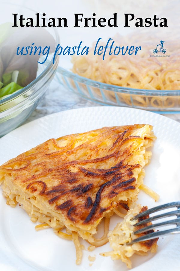 Pasta a Frittata: Italian Fried Pasta - Your Guardian Chef