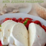 This authentic Pasta Caprese Salad is a quick, fresh, light and delicious lunch you can make in minutes and this is how it is made in Capri. Look for the gigantic mozzarella called Zizzona, an amazing dish to feed a crowd.