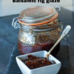 Balsamic fig glaze pin